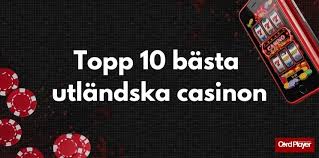 Utländska Casino - En Guide till Spelupplevelser över Gränserna